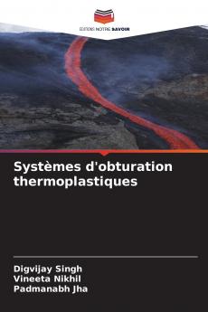 Systèmes d'obturation thermoplastiques