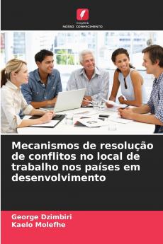 Mecanismos de resolução de conflitos no local de trabalho nos países em desenvolvimento
