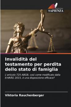 Invalidità del testamento per perdita dello stato di famiglia