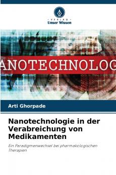 Nanotechnologie in der Verabreichung von Medikamenten