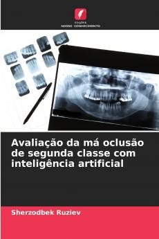 Avaliação da má oclusão de segunda classe com inteligência artificial