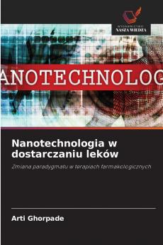 Nanotechnologia w dostarczaniu leków
