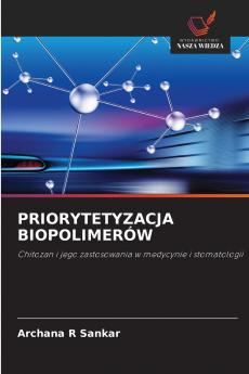 PRIORYTETYZACJA BIOPOLIMERÓW