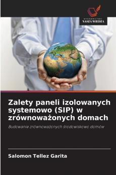 Zalety paneli izolowanych systemowo (SIP) w zrównoważonych domach