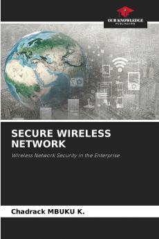 SECURE WIRELESS NETWORK