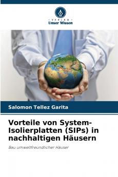 Vorteile von System-Isolierplatten (SIPs) in nachhaltigen Häusern