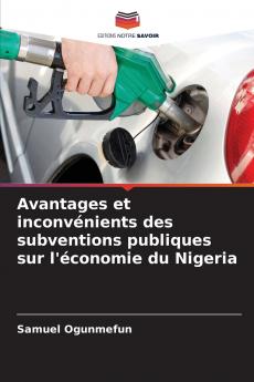 Avantages et inconvénients des subventions publiques sur l'économie du Nigeria