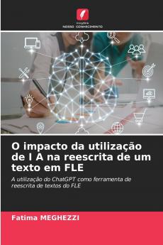 O impacto da utilização de I A na reescrita de um texto em FLE