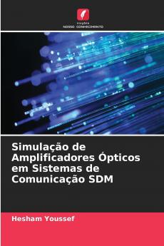 Simulação de Amplificadores Ópticos em Sistemas de Comunicação SDM