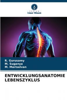 ENTWICKLUNGSANATOMIE LEBENSZYKLUS