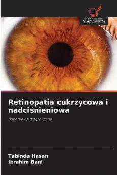 Retinopatia cukrzycowa i nadciśnieniowa