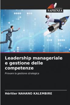 Leadership manageriale e gestione delle competenze