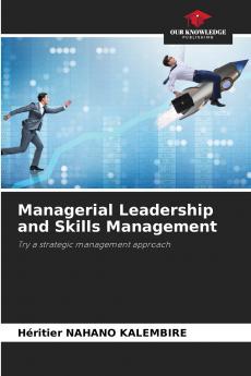 Managerial Leadership and Skills Management