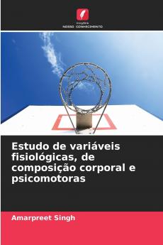Estudo de variáveis fisiológicas de composição corporal e psicomotoras