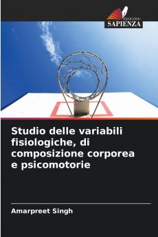 Studio delle variabili fisiologiche di composizione corporea e psicomotorie