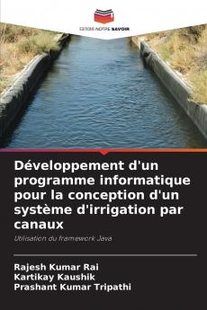 Développement d'un programme informatique pour la conception d'un système d'irrigation par canaux