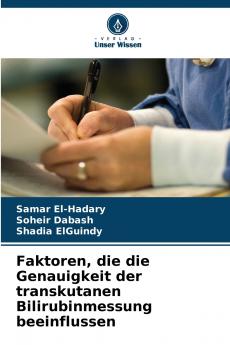 Faktoren die die Genauigkeit der transkutanen Bilirubinmessung beeinflussen