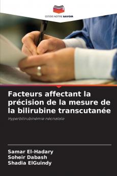Facteurs affectant la précision de la mesure de la bilirubine transcutanée
