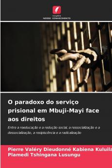 O paradoxo do serviço prisional em Mbuji-Mayi face aos direitos