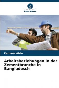 Arbeitsbeziehungen in der Zementbranche in Bangladesch