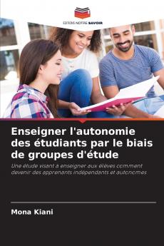 Enseigner l'autonomie des étudiants par le biais de groupes d'étude