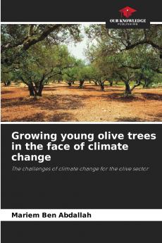 Growing young olive trees in the face of climate change