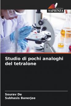 Studio di pochi analoghi del tetralone