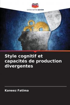 Style cognitif et capacités de production divergentes