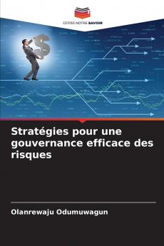 Stratégies pour une gouvernance efficace des risques