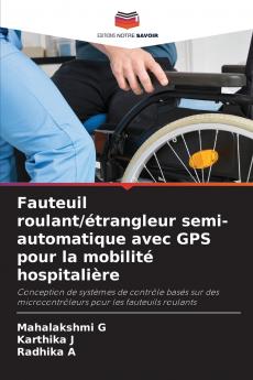 Fauteuil roulant/étrangleur semi-automatique avec GPS pour la mobilité hospitalière