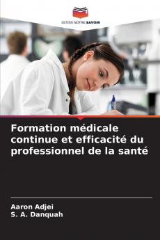 Formation médicale continue et efficacité du professionnel de la santé
