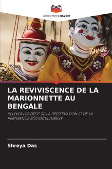 LA REVIVISCENCE DE LA MARIONNETTE AU BENGALE