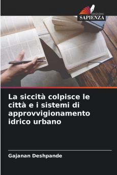 La siccità colpisce le città e i sistemi di approvvigionamento idrico urbano