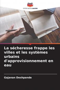 La sécheresse frappe les villes et les systèmes urbains d'approvisionnement en eau