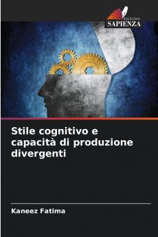 Stile cognitivo e capacità di produzione divergenti