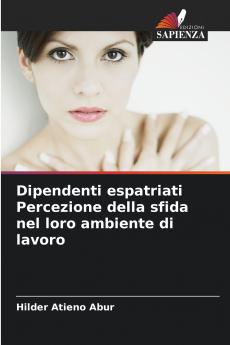 Dipendenti espatriati Percezione della sfida nel loro ambiente di lavoro