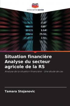 Situation financière Analyse du secteur agricole de la RS