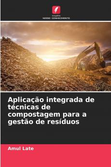 Aplicação integrada de técnicas de compostagem para a gestão de resíduos