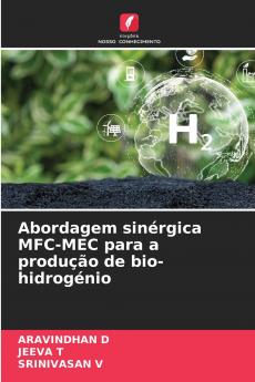 Abordagem sinérgica MFC-MEC para a produção de bio-hidrogénio