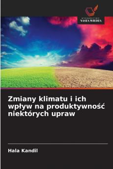 Zmiany klimatu i ich wpływ na produktywność niektórych upraw