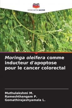 Moringa oleifera comme inducteur d'apoptose pour le cancer colorectal