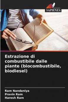 Estrazione di combustibile dalle piante (biocombustibile biodiesel)