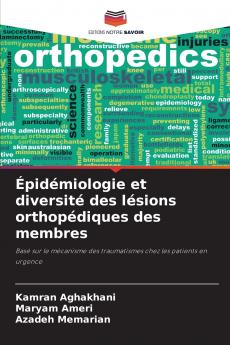 Épidémiologie et diversité des lésions orthopédiques des membres