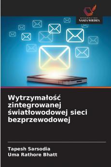 Wytrzymałość zintegrowanej światłowodowej sieci bezprzewodowej