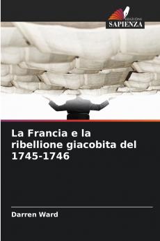 La Francia e la ribellione giacobita del 1745-1746