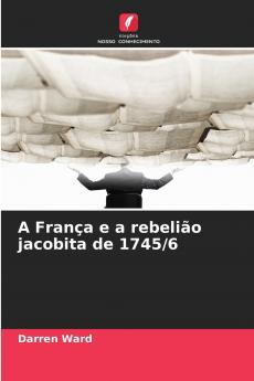 A França e a rebelião jacobita de 1745/6