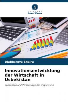 Innovationsentwicklung der Wirtschaft in Usbekistan