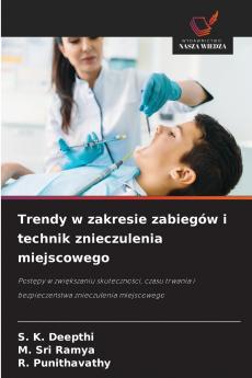 Trendy w zakresie zabiegów i technik znieczulenia miejscowego