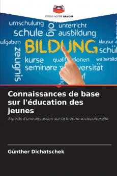 Connaissances de base sur l'éducation des jeunes