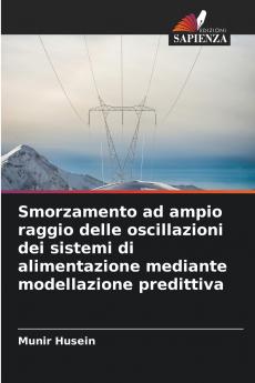 Smorzamento ad ampio raggio delle oscillazioni dei sistemi di alimentazione mediante modellazione predittiva